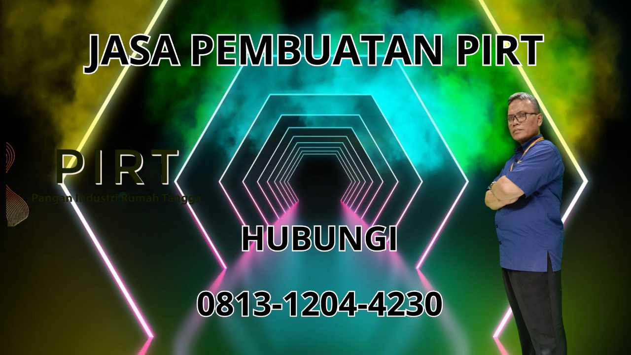 0813-1204-4230 Jasa Pembuatan PIRT Di Kepulauan Aru 0813-1204-4230 Jasa Pembuatan PIRT Di Kepulauan Aru