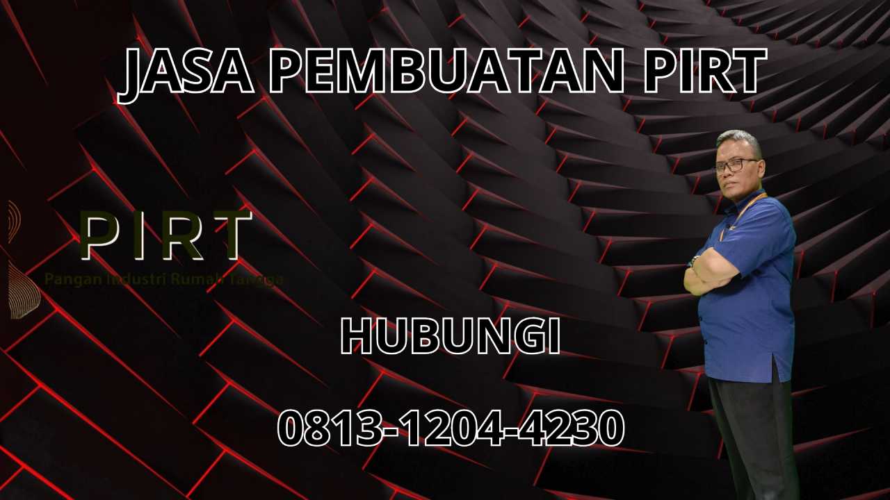 0813-1204-4230 Jasa Pembuatan PIRT Di Blora