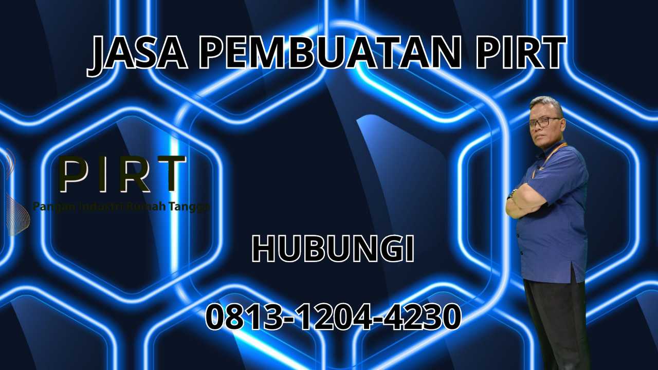 0813-1204-4230 Jasa Pembuatan PIRT Di Barito Kuala 0813-1204-4230 Jasa Pembuatan PIRT Di Barito Kuala