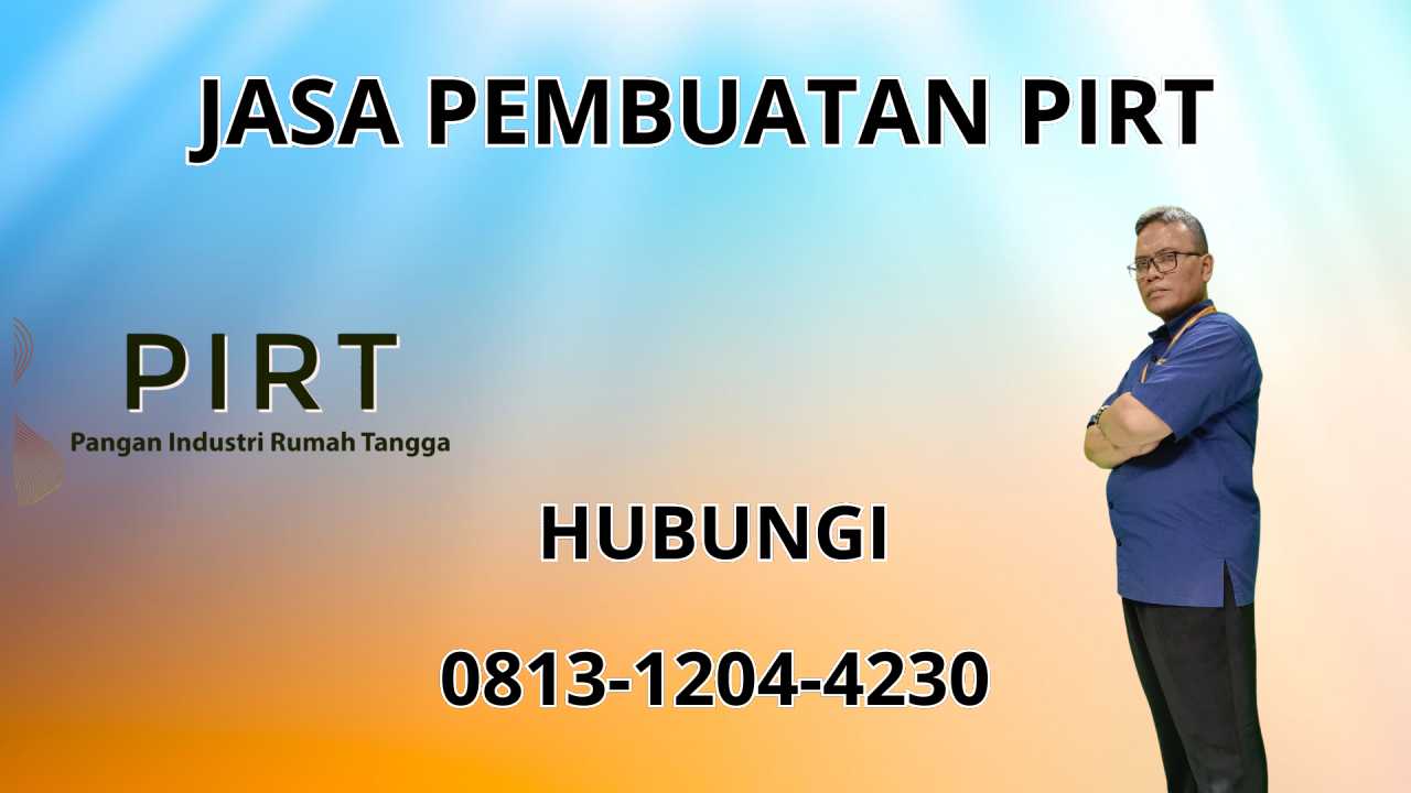0813-1204-4230 Jasa Pembuatan PIRT Di Sungai Penuh 0813-1204-4230 Jasa Pembuatan PIRT Di Sungai Penuh