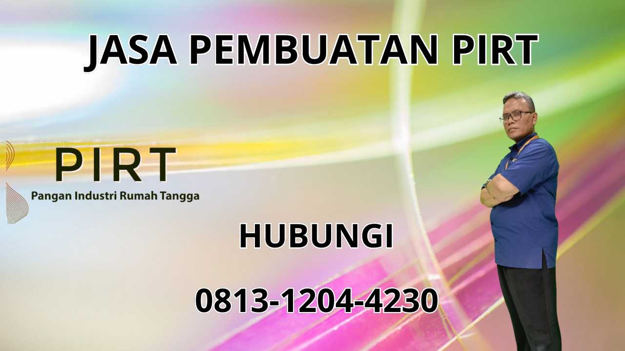 0813-1204-4230 Jasa Pembuatan PIRT Di Bantul 0813-1204-4230 Jasa Pembuatan PIRT Di Bantul