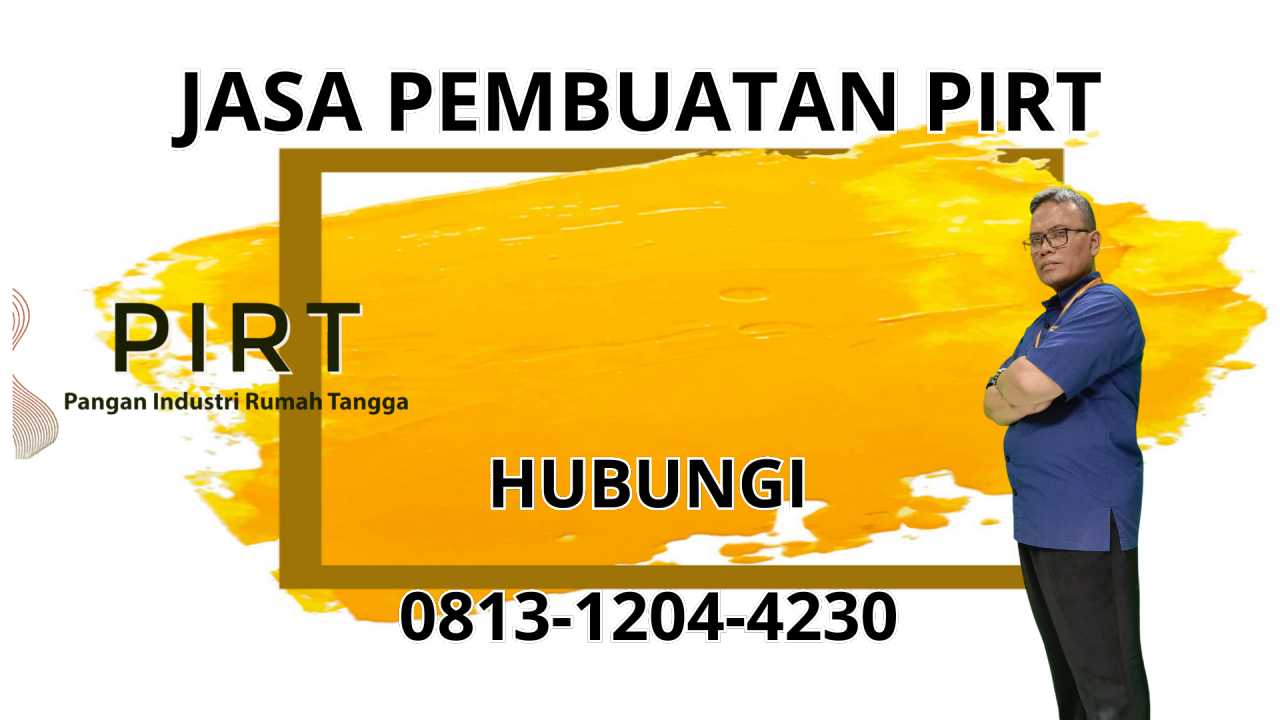 0813-1204-4230 Jasa Pembuatan PIRT Di Tangerang