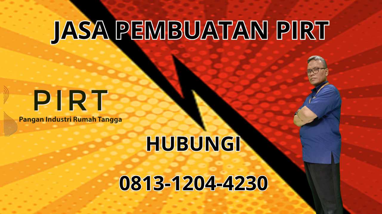 0813-1204-4230 Jasa Pembuatan PIRT Di Rejang Lebong 0813-1204-4230 Jasa Pembuatan PIRT Di Rejang Lebong