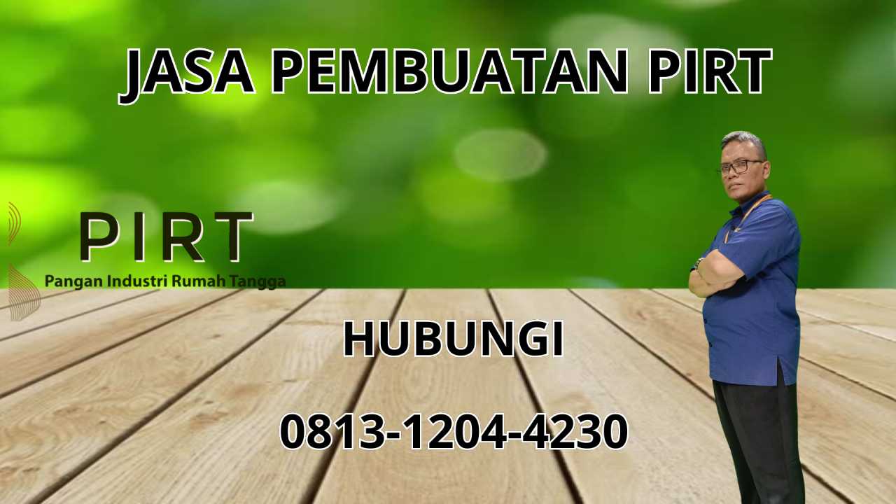 0813-1204-4230 Jasa Pembuatan PIRT Di Samarinda 0813-1204-4230 Jasa Pembuatan PIRT Di Samarinda