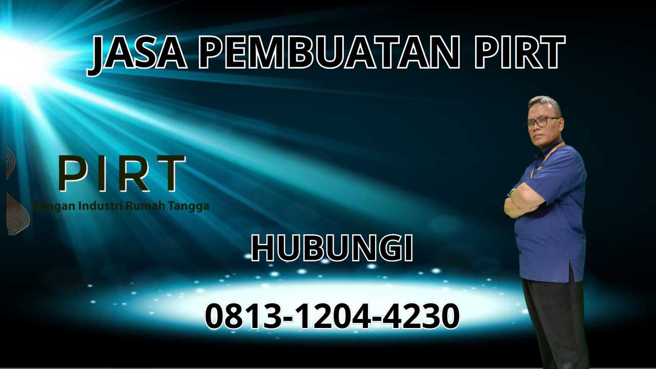0813-1204-4230 Jasa Pembuatan PIRT Di Aceh Selatan
