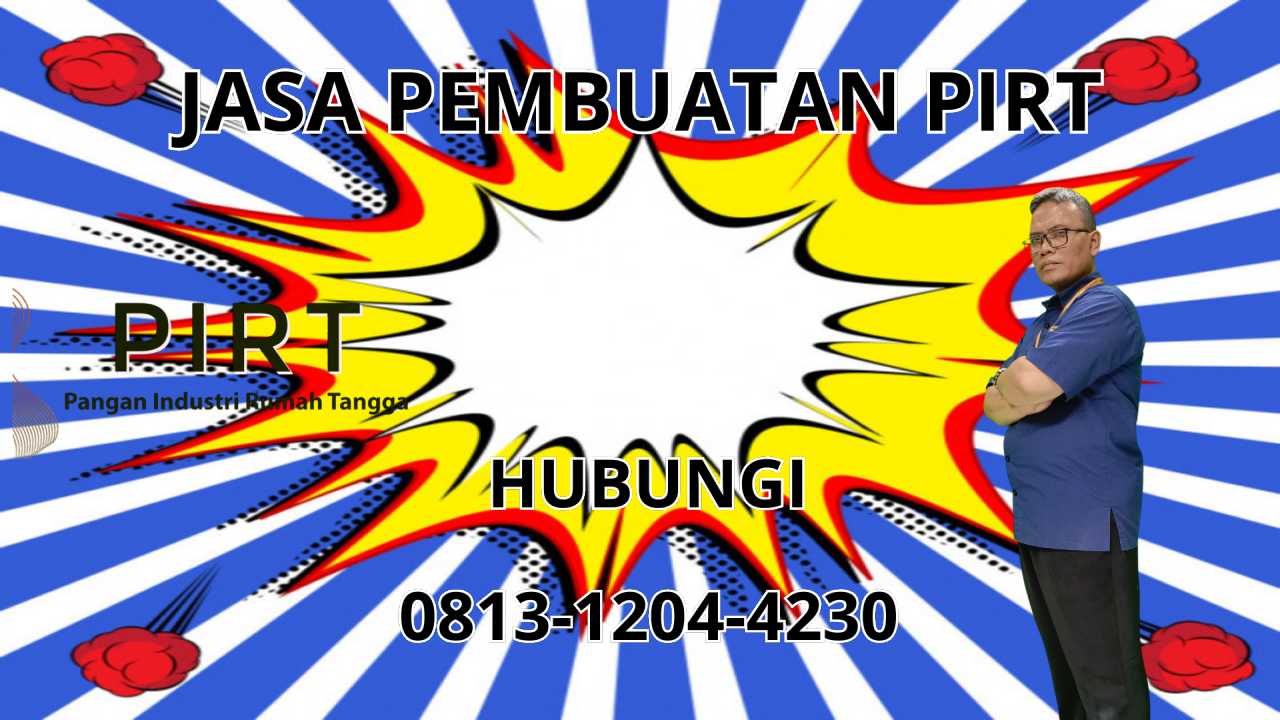 0813-1204-4230 Jasa Pembuatan PIRT Di Blitar 0813-1204-4230 Jasa Pembuatan PIRT Di Blitar