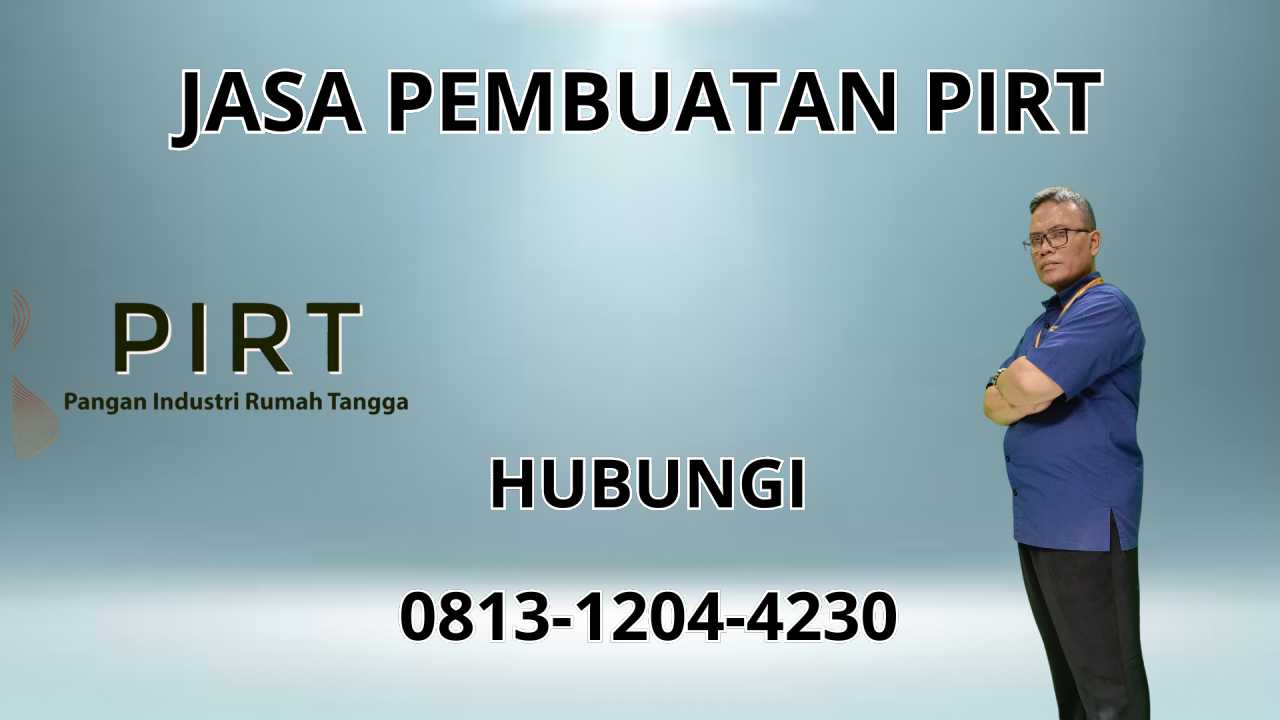 0813-1204-4230 Jasa Pembuatan PIRT Di Pandeglang