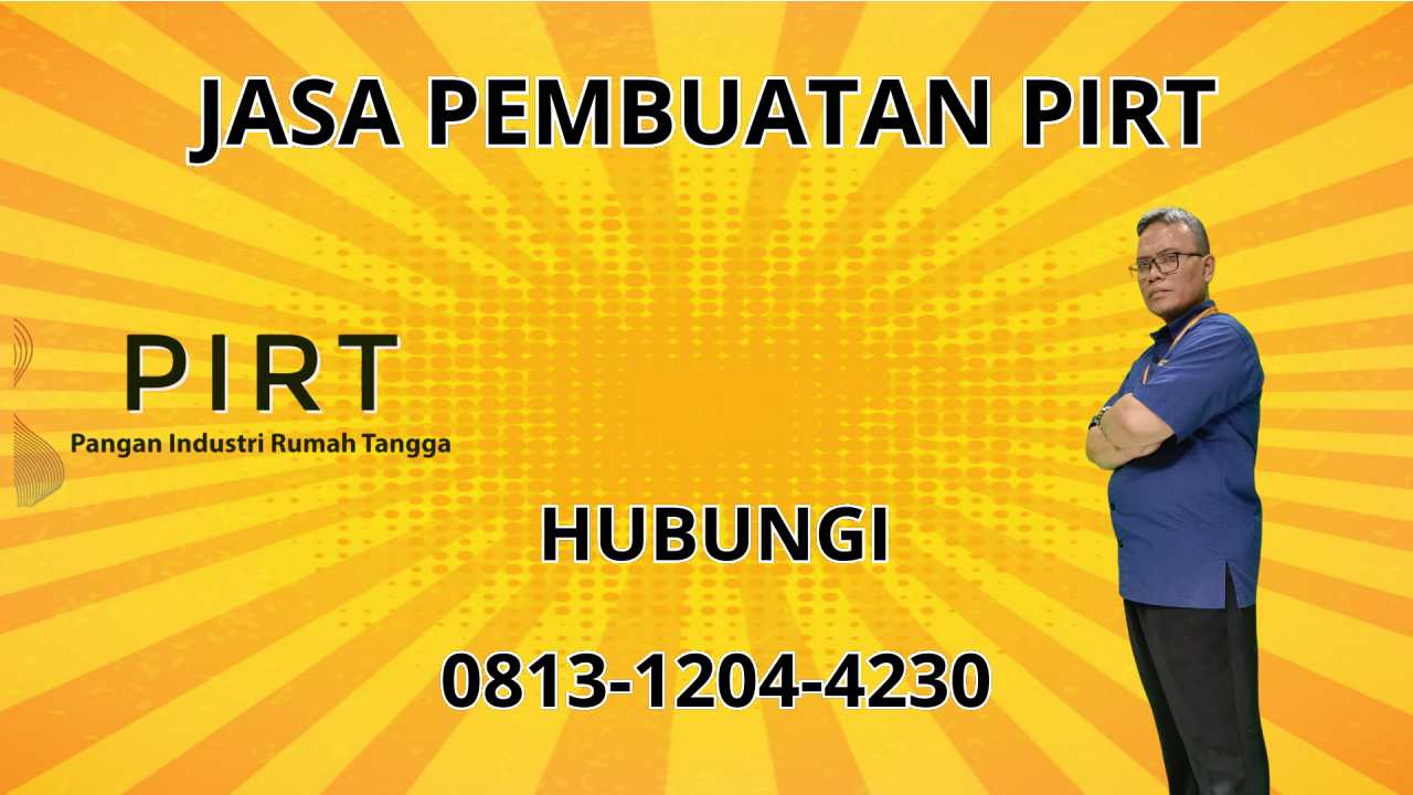 0813-1204-4230 Jasa Pembuatan PIRT Di Sukamara 0813-1204-4230 Jasa Pembuatan PIRT Di Sukamara