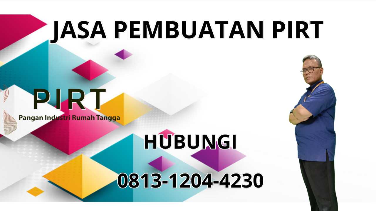 0813-1204-4230 Jasa Pembuatan PIRT Di Pesisir Barat 0813-1204-4230 Jasa Pembuatan PIRT Di Pesisir Barat