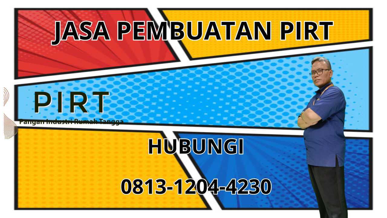 0813-1204-4230 Jasa Pembuatan PIRT Di Merangin 0813-1204-4230 Jasa Pembuatan PIRT Di Merangin