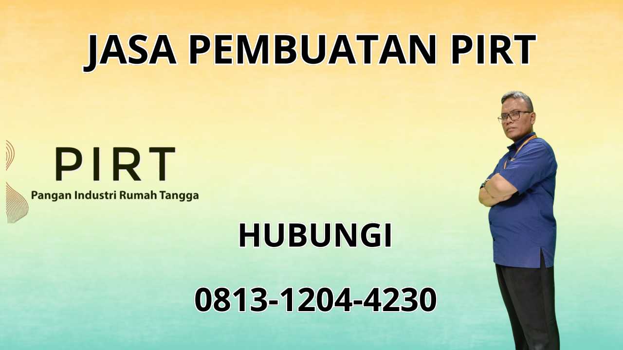 0813-1204-4230 Jasa Pembuatan PIRT Di Boalemo 0813-1204-4230 Jasa Pembuatan PIRT Di Boalemo
