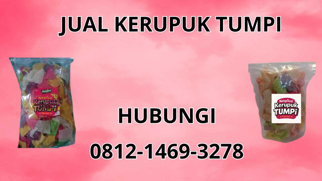 0812-1469-3278 Jual Kerupuk Tumpi Di Pandeglang