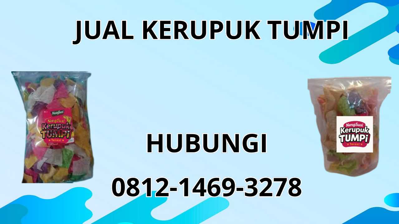 0812-1469-3278 Jual Kerupuk Tumpi Di Aceh Singkil