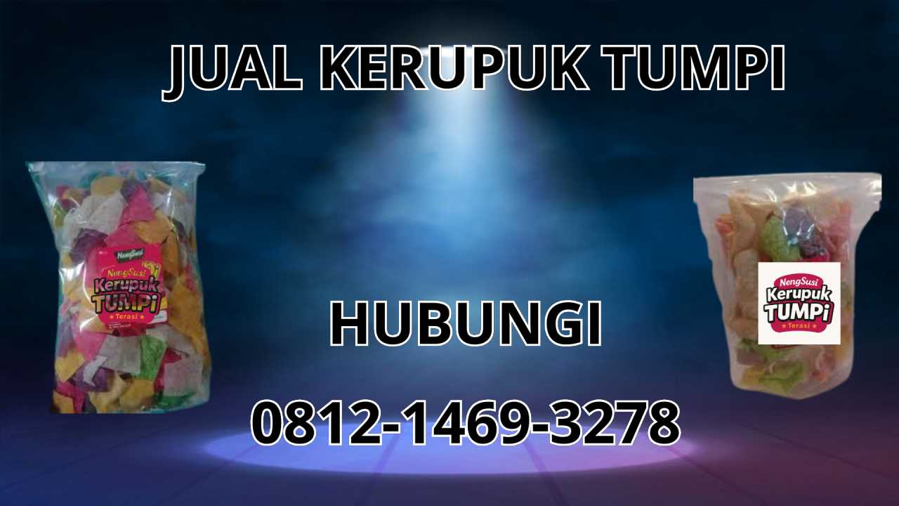 0812-1469-3278 Jual Kerupuk Tumpi Di Tabanan