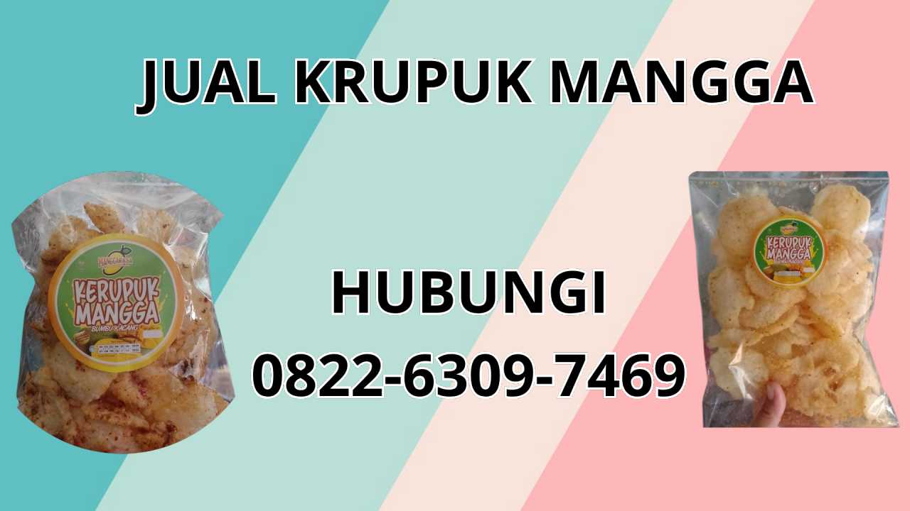 0822-6309-7469 Jual Krupuk Mangga Terdekat Di Karang Asem