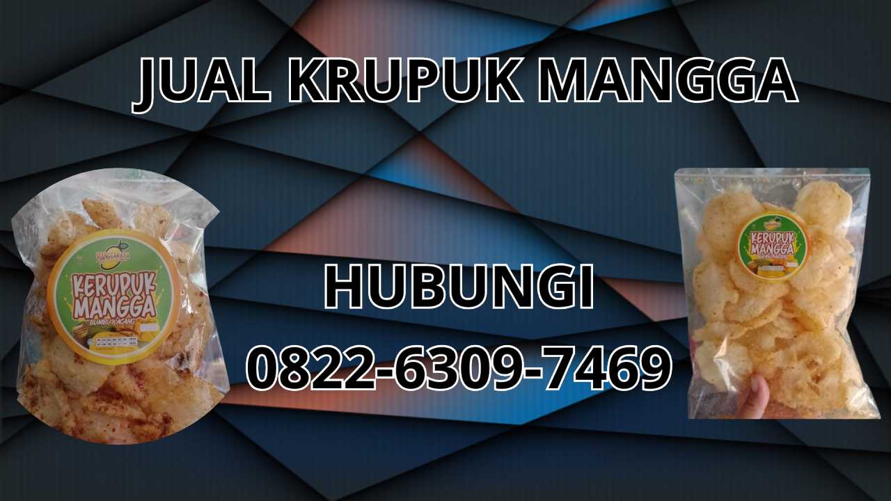 0822-6309-7469 Jual Krupuk Mangga Terdekat Di Aceh Besar