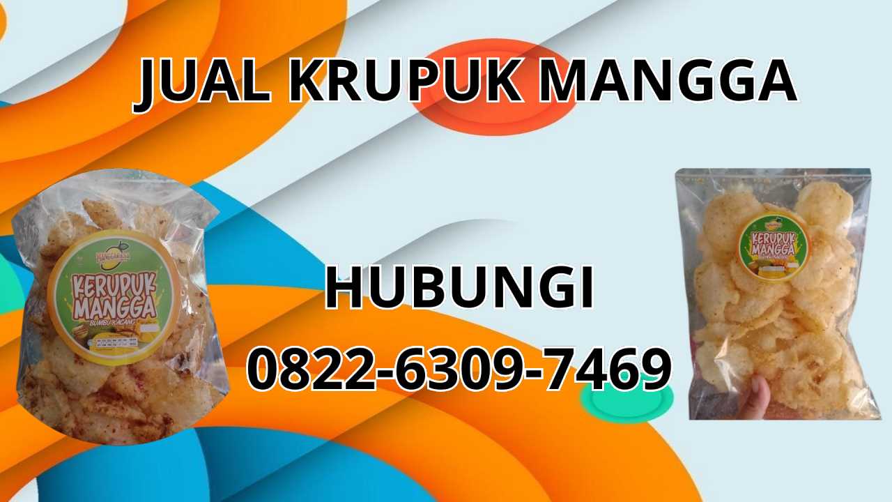 0822-6309-7469 Jual Krupuk Mangga Terdekat Di Denpasar