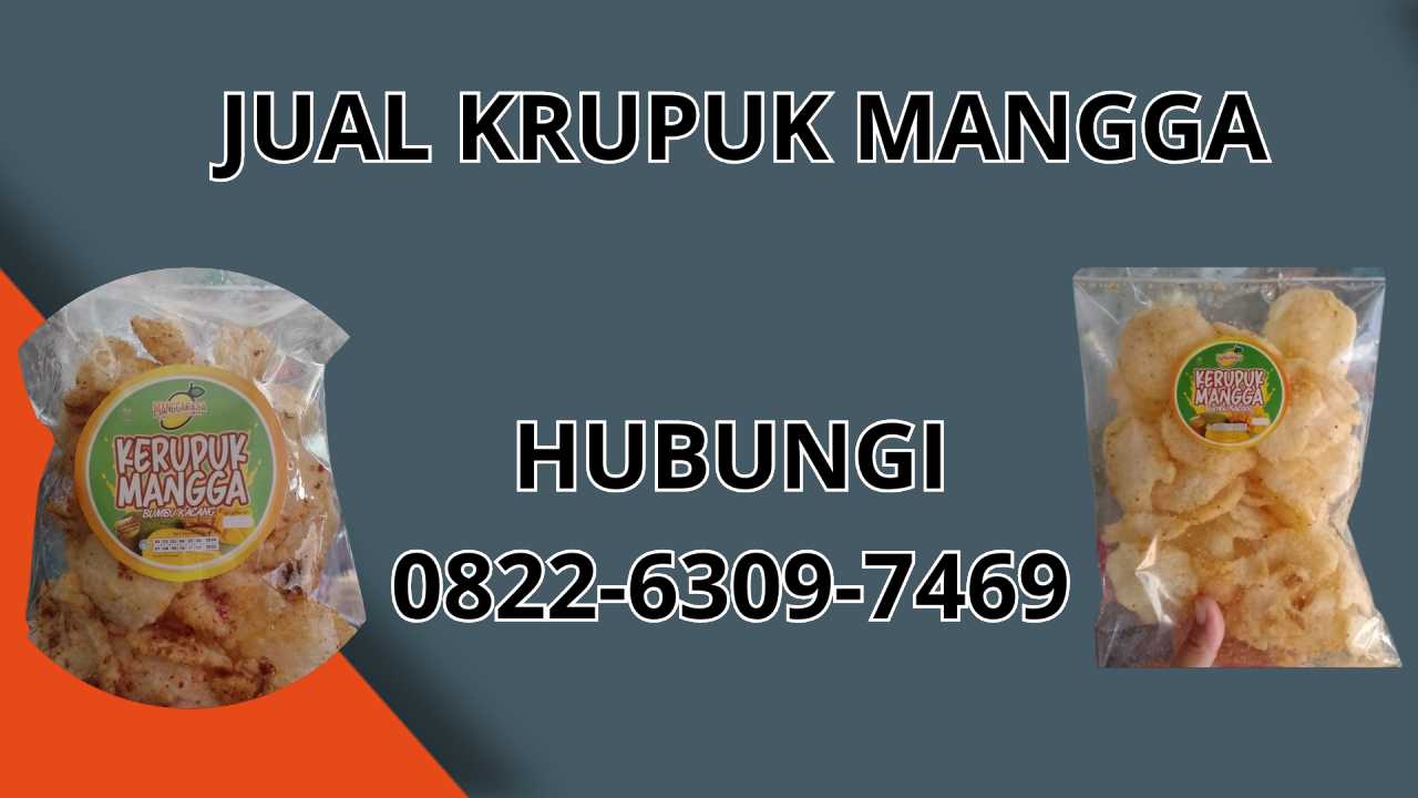 0822-6309-7469 Jual Krupuk Mangga Terdekat Di Badung