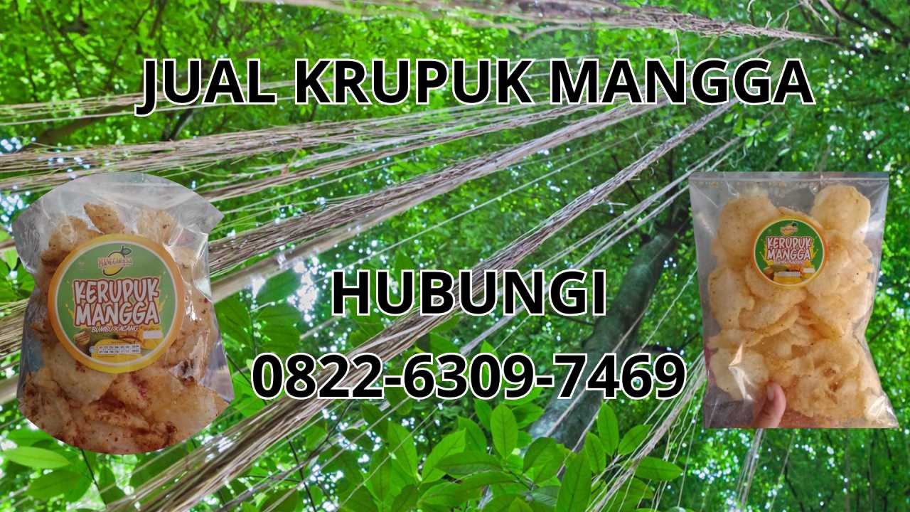 0822-6309-7469 Jual Krupuk Mangga Terdekat Di Serang