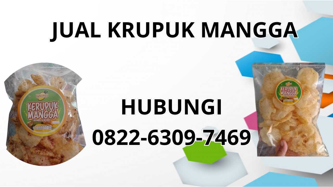 0822-6309-7469 Jual Krupuk Mangga Terdekat Di Aceh Singkil