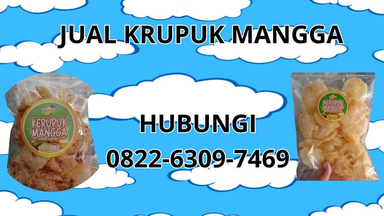 0822-6309-7469 Jual Krupuk Mangga Terdekat Di Tabanan
