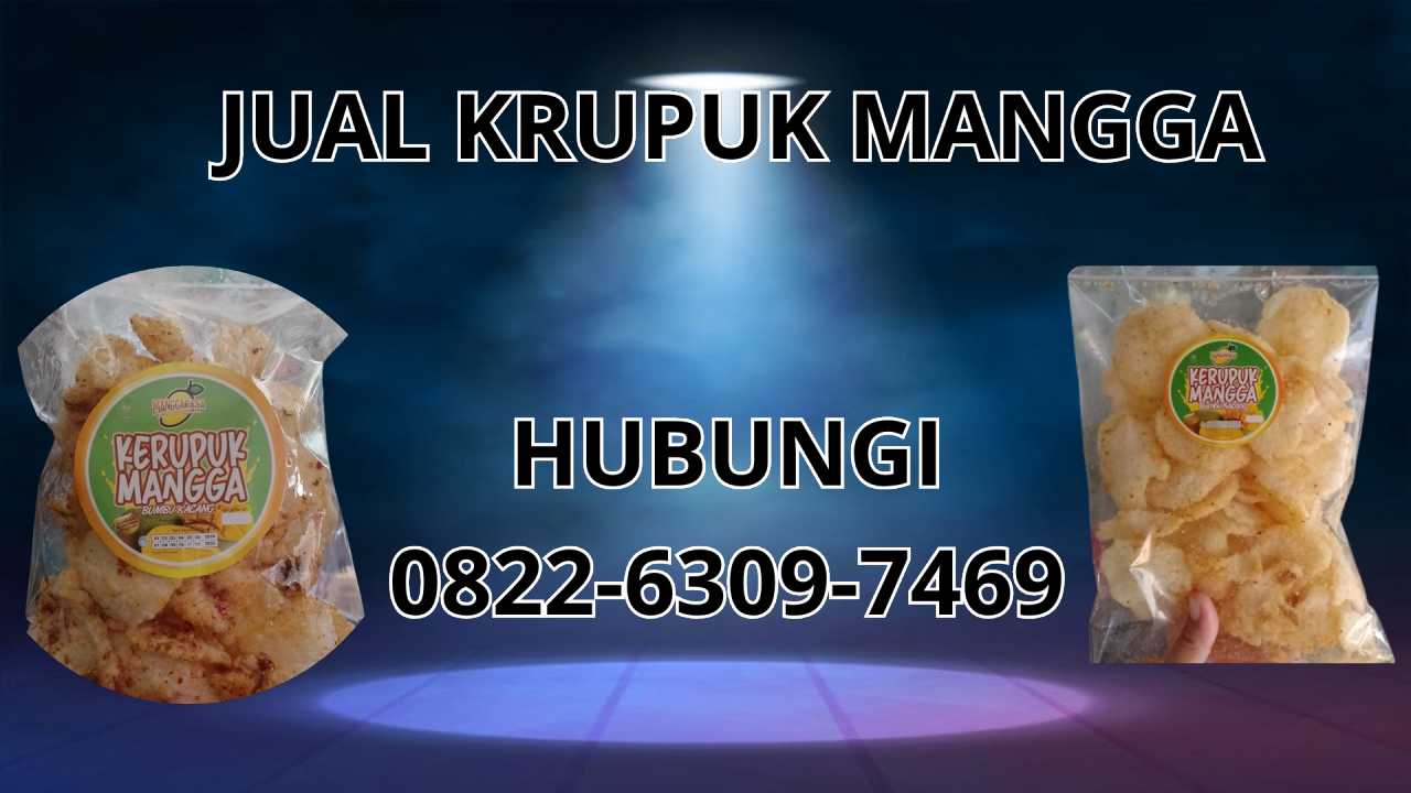0822-6309-7469 Jual Krupuk Mangga Terdekat Di Pandeglang