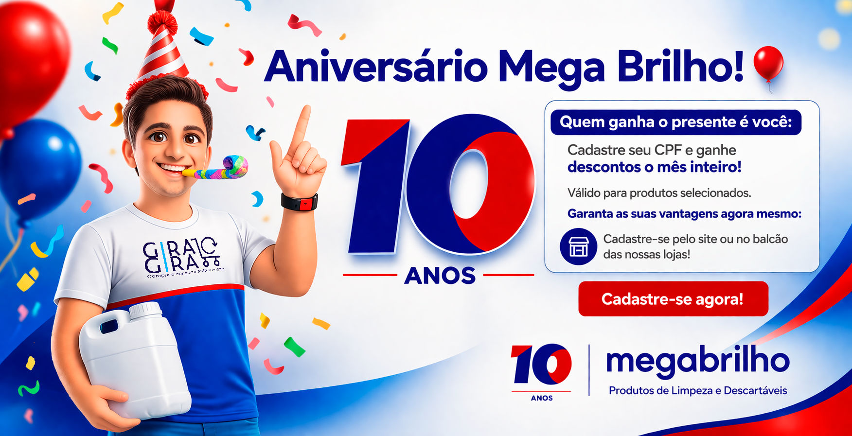 Aniversário Mega Brilho 10 Anos — Cadastre seu CPF e ganhe descontos o mês inteiro!