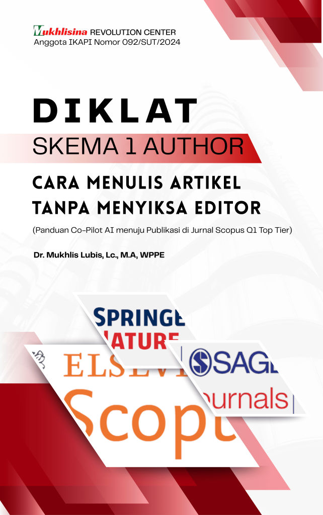 DIKLAT SKEMA 1 AUTHOR CARA MENULIS ARTIKEL TANPA MENYIKSA EDITOR (Panduan Co- Pilot AI menuju Publikasi di Jurnal Scopus Q1 Top Tier)
