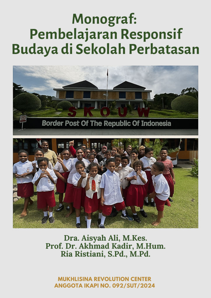 Monograf: Pembelajaran Responsif Budaya di Sekolah Perbatasan