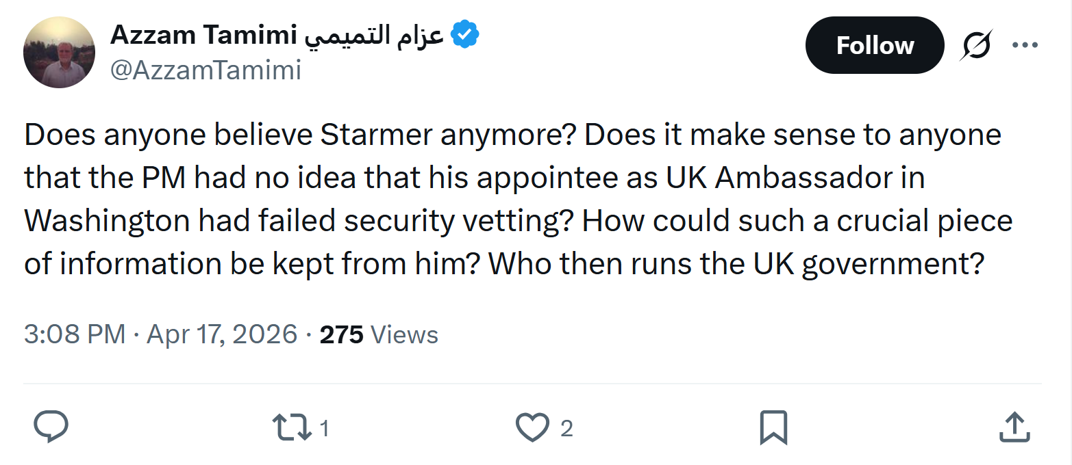 Azzam Tamimi: Does anyone believe Starmer anymore?…