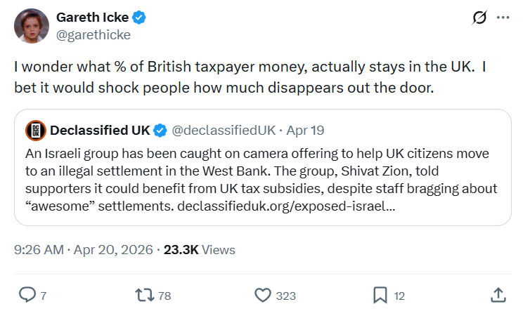 Gareth Icke: I wonder what % of British taxpayer money…