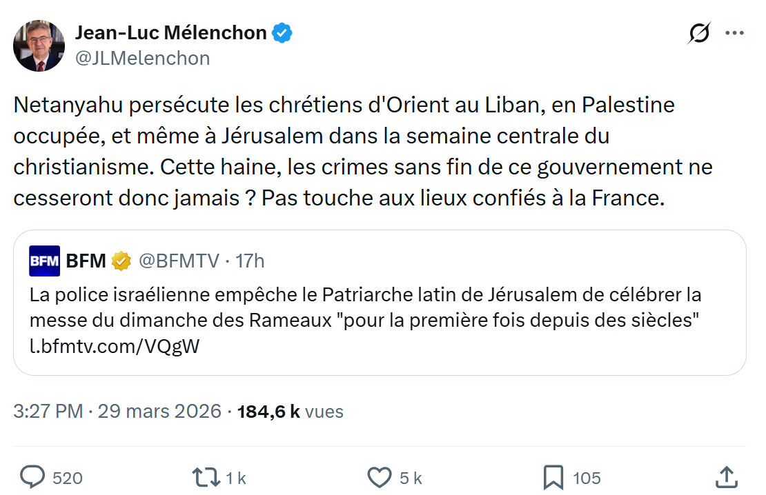 Jean-Luc Mélenchon: Netanyahu persécute les chrétiens d'Orient au Liban…