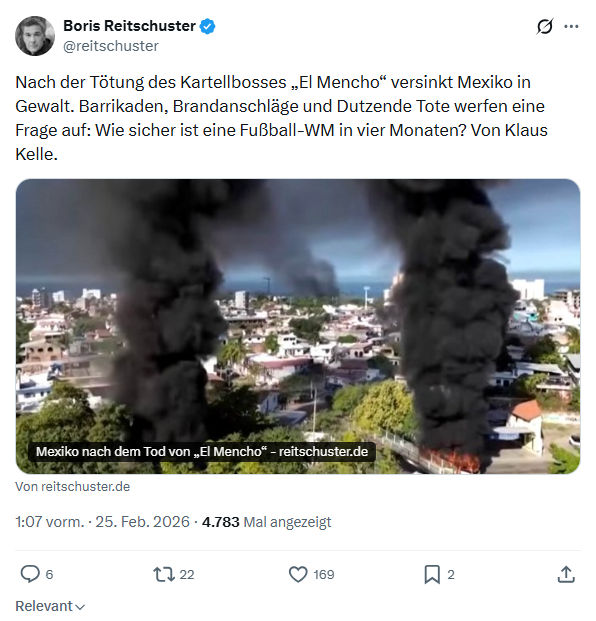 Boris Reitschuster: Nach der Tötung des Kartellbosses „El Mencho“...