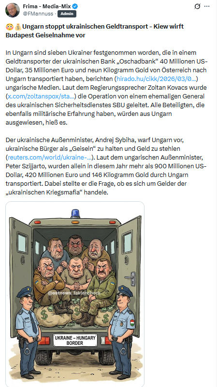 Friedrich Mannus: Ungarn stoppt ukrainischen Geldtransport...