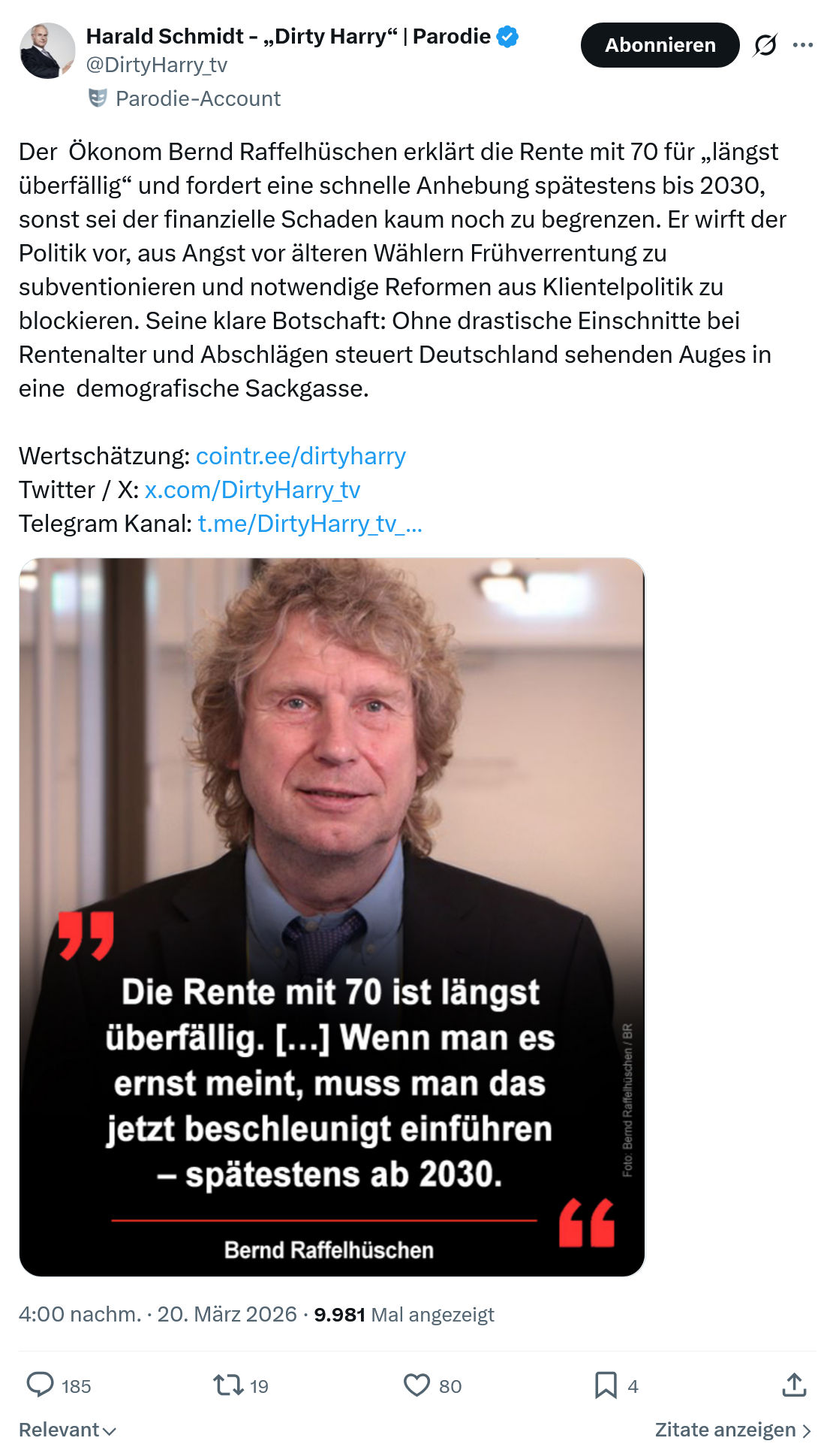 Harald Schmidt: Der  Ökonom Bernd Raffelhüschen…