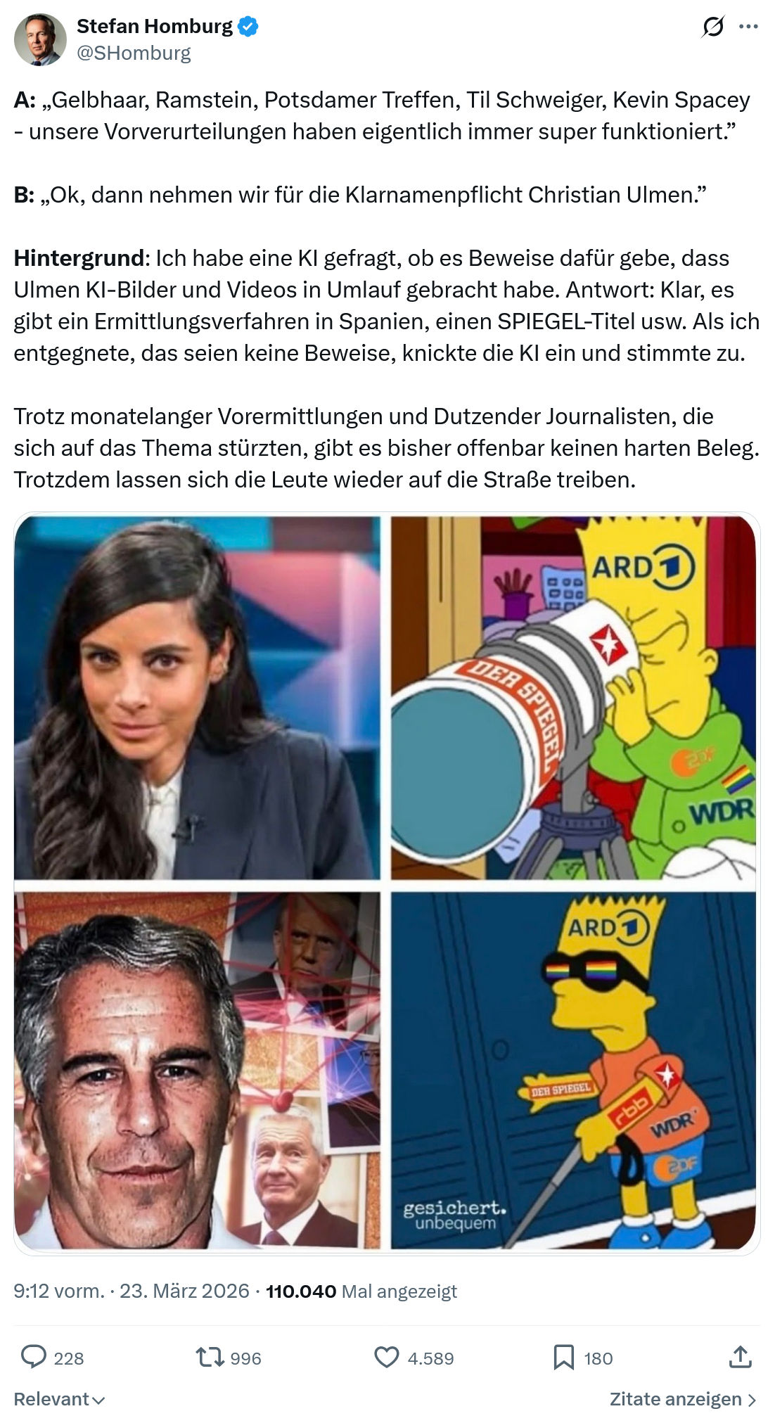 Stefan Homburg: A: „Gelbhaar, Ramstein, Potsdamer Treffen, Til Schweiger, Kevin Spacey - unsere Vorverurteilungen haben eigentlich immer super funktioniert.”…