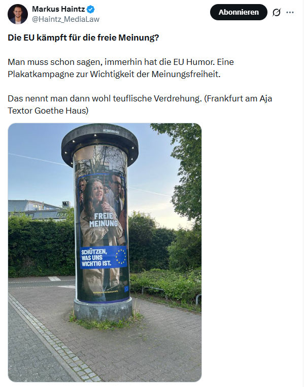 Markus Haintz: Die EU kämpft für die freie Meinung?…