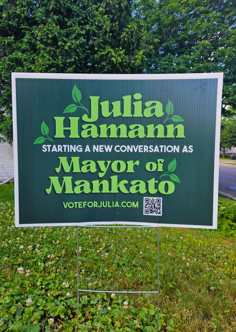 Yard sign for Julia Hamann for Mankato Mayor