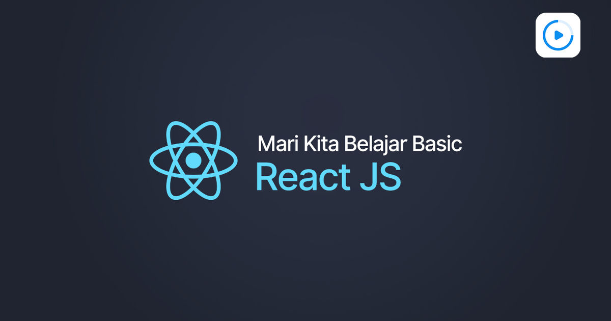 mari-kita-belajar-basic-react-js-parsinta