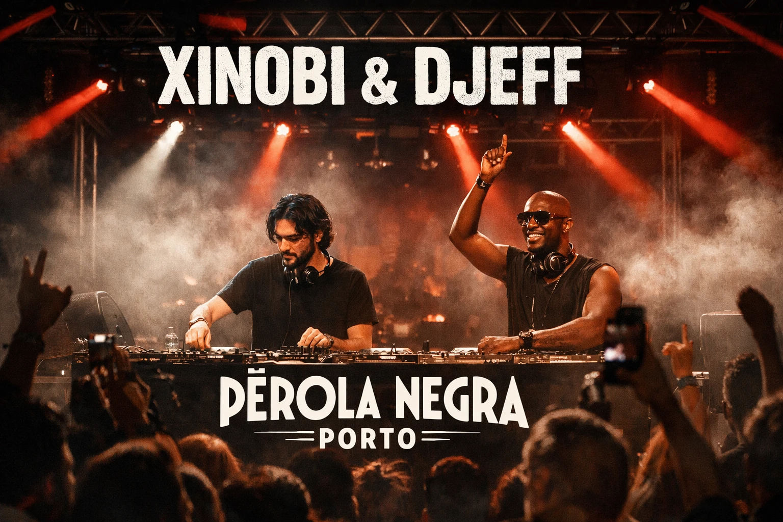 Xinobi & DJEFF at Pérola Negra Porto 2026
