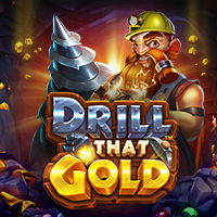 $Drill That Gold