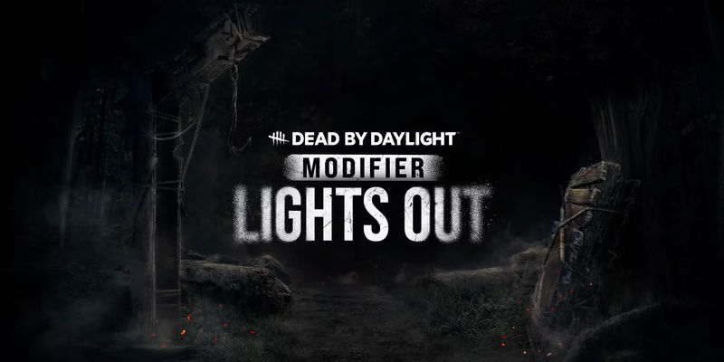 Dead by Daylight: Đón Nhận Lights Out Modifier Mới