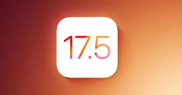 Cuộc Cách Mạng của iOS 17.5: Những Bước Đột Phá Đáng Chú ý