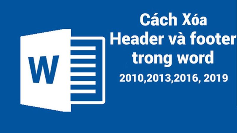 Thủ thuật xóa Header và Footer trong Word chỉ với vài thao tác đơn giản