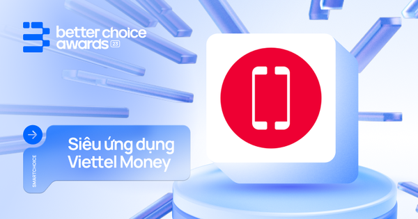 Viettel Money: Đổi mới sáng tạo đột phá và thống trị thị trường ứng dụng tiêu dùng
