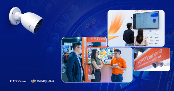 FPT Camera ghi dấu ấn tại sự kiện Techday 2023