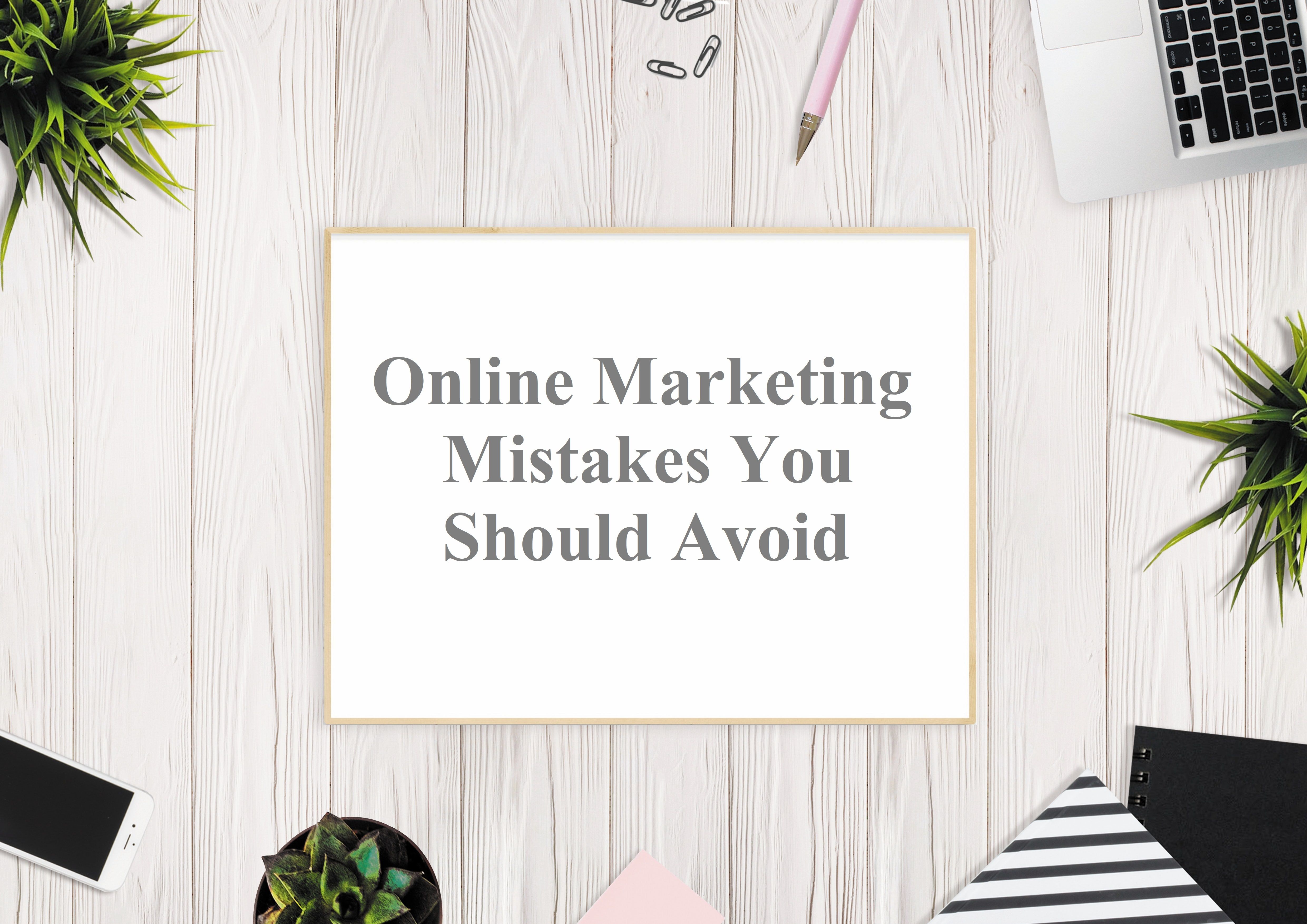 marketing mistakes you should avoid