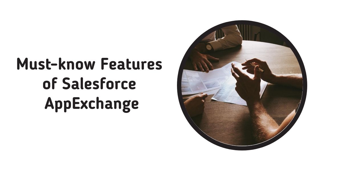 Must know features of Salesforce AppExchange