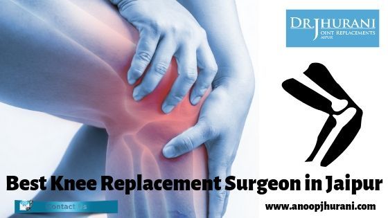 Best Knee Replacement Surgeon in Jaipur