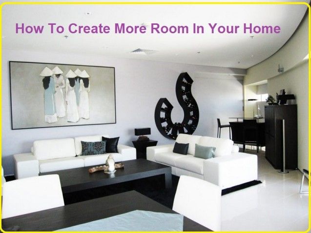 Create More Room In Your Home